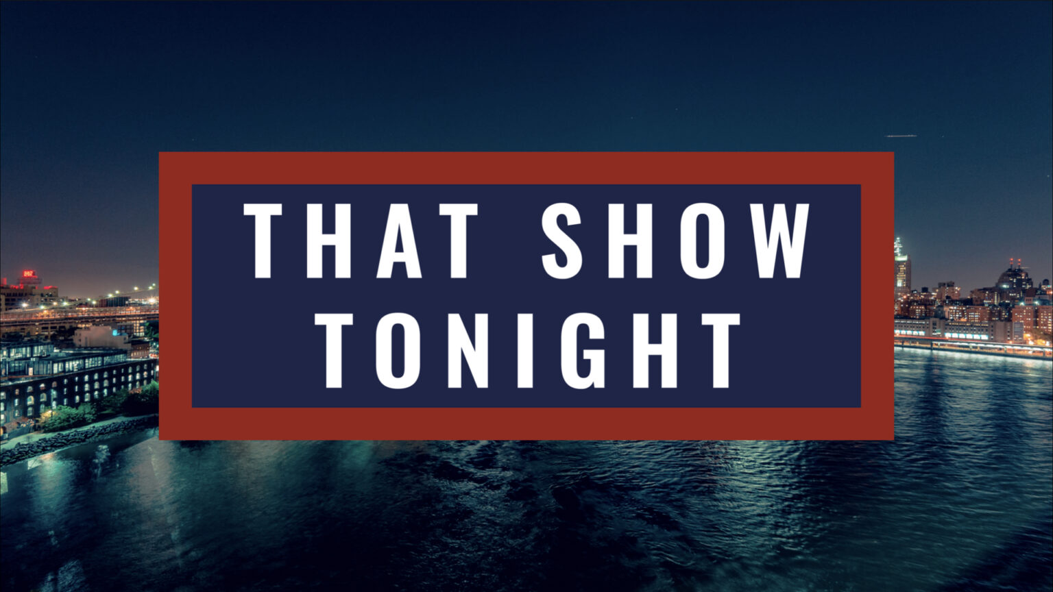 That Show Tonight Pitch Deck - Sept 2022.011